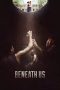 Nonton Streaming Beneath Us